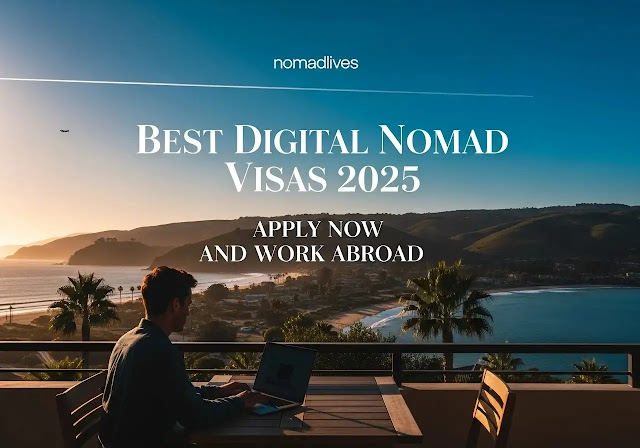 Best Digital Nomad Visas 2025