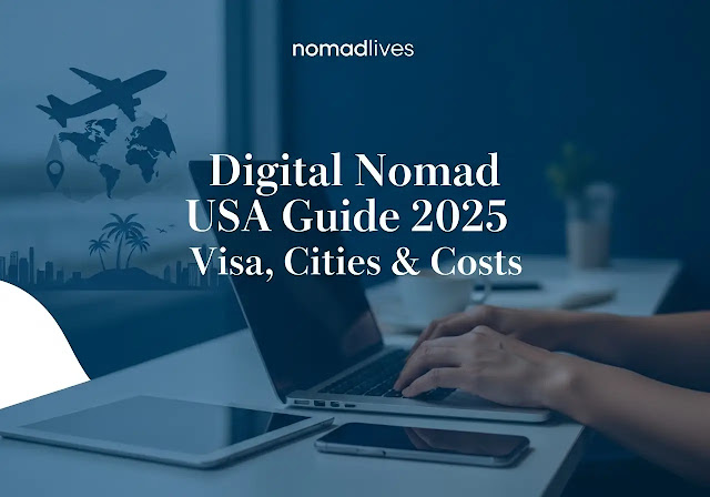 Digital Nomad USA Guide 2025: Visa, Cities & Costs