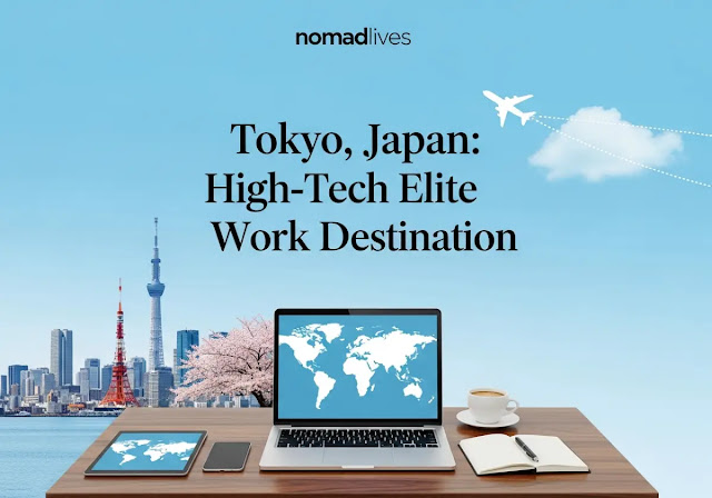 Tokyo, Japan: High-Tech Elite Remote Work Destination