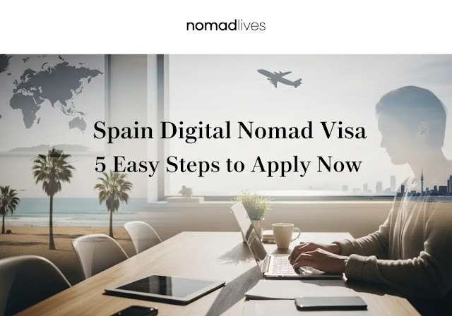 Spain Digital Nomad Visa: 5 Easy Steps to Apply Now
